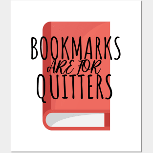 Bookworm bookmarks are for quitters Posters and Art